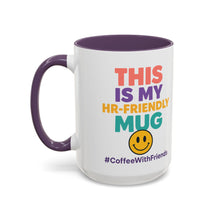 This Is My HR Friendly Mug 15oz – Office Humor Coffee Cup #CoffeeWithFriends