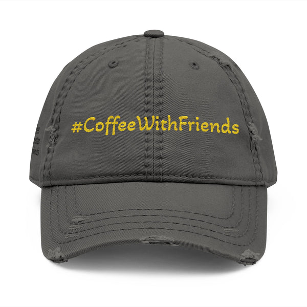 #CoffeeWithFriends Distressed Baseball Cap – Adjustable Dad Hat, Embroidered Yellow Logo, Casual Coffee Lover Apparel