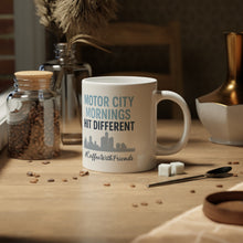 Motor City Mornings Hit Different Mug 20oz White Ceramic Coffee Cup, Detroit Skyline #CoffeeWithFriends