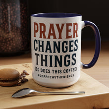 Prayer Changes Things Coffee Mug Faith Based Christian Mug Inspirational Daily Reminder CoffeeWithFriends