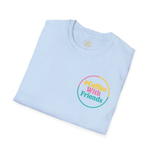 Coffee Tastes Better With Friends Tee