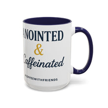 Anointed and Caffeinated Mug – Faith + Coffee Christian Mug – Prayer Warrior Gift – #CoffeeWithFriends