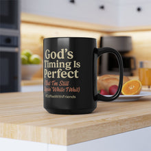 God’s Timing Is Perfect Coffee Mug – Christian Faith Cup, Funny Bible Quote Mug, Inspirational Gift for Believers #CoffeeWithFriends