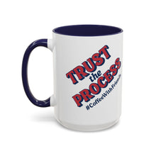 Trust The Process Coffee Mug 15oz – Motivation in Every Sip #CoffeeWithFriends