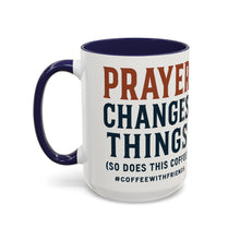 Prayer Changes Things Coffee Mug Faith Based Christian Mug Inspirational Daily Reminder CoffeeWithFriends