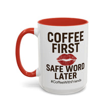 Coffee First Safe Word Later Mug 15oz White and Red Ceramic Coffee Cup Sexy Adult Humor Gift #CoffeeWithFriends