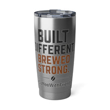 Built Different. Brewed Strong. Stainless Steel Coffee Tumbler – Bold Travel Mug, Motivational Gift, Coffee Lover Cup #CoffeeWithFriends