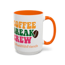 Coffee Break Crew Mug 15oz Ceramic Coffee Cup #CoffeeWithFriends