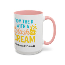 From the D With a Splash of Cream Mug 15oz White Ceramic Coffee Cup Available in Pink Light Blue and Yellow #CoffeeWithFriends