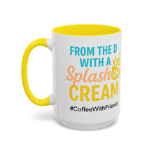 From the D With a Splash of Cream Mug 15oz White Ceramic Coffee Cup Available in Pink Light Blue and Yellow #CoffeeWithFriends
