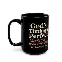 God’s Timing Is Perfect Coffee Mug – Christian Faith Cup, Funny Bible Quote Mug, Inspirational Gift for Believers #CoffeeWithFriends