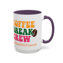 Coffee Break Crew Mug 15oz Ceramic Coffee Cup #CoffeeWithFriends