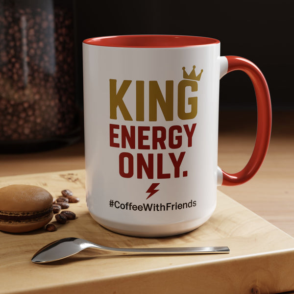 King Energy Only Mug Red & Gold Royal Coffee Cup for Him CoffeeWithFriends Masculine Motivation Gift