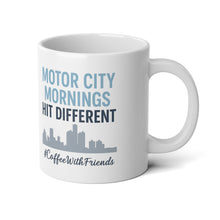 Motor City Mornings Hit Different Mug 20oz White Ceramic Coffee Cup, Detroit Skyline #CoffeeWithFriends