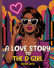 A Love Story to the D Girl Coloring Book – Black Baddie Vibes, Detroit Love, 25 Pages of City Pride