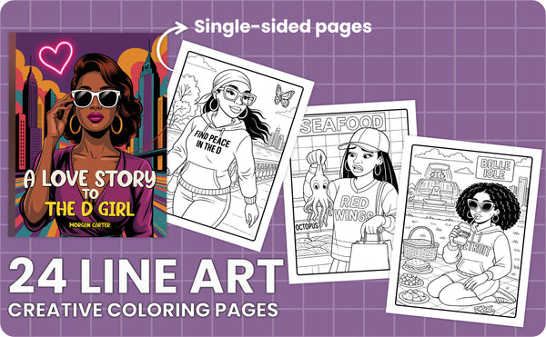 A Love Story to the D Girl Coloring Book – Black Baddie Vibes, Detroit Love, 25 Pages of City Pride